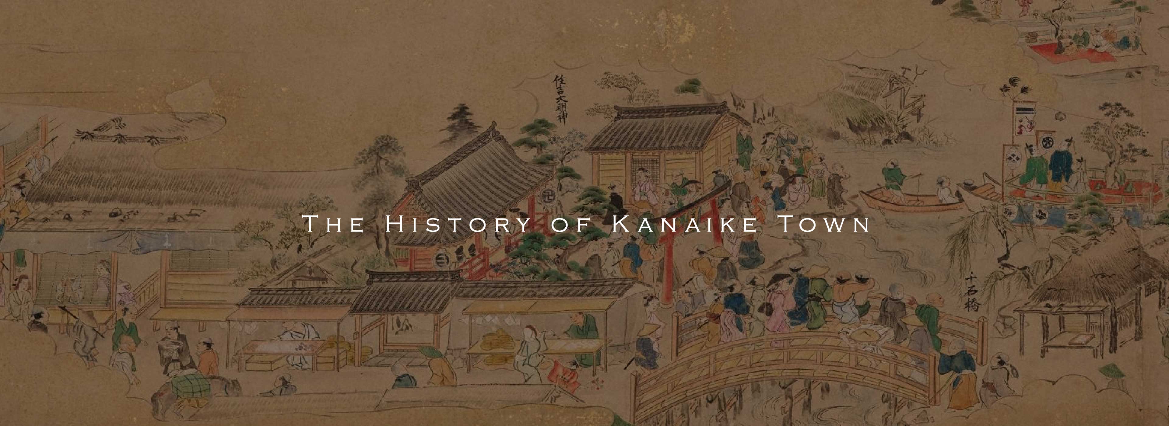 The History of Kaneike Town